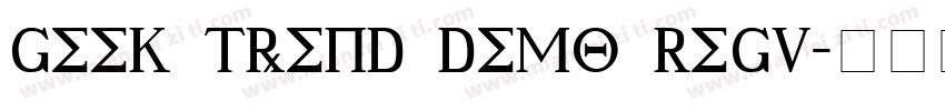 Geek Trend Demo Regu字体转换